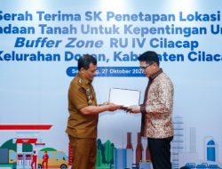 Jateng Provinsi Pertama Serahkan SK Penetapan Lokasi Buffer Zone Kilang Pertamina